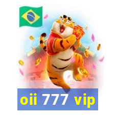 oii 777 vip